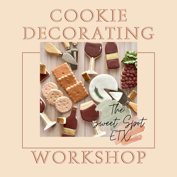 Cookie Decorating Workshop featuring The Sweet Spot ETX